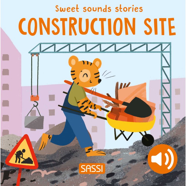 Sweet Sounds Stories - Construction Site